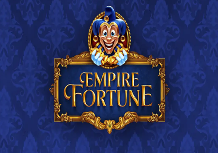 Empire Fortune Slot Review